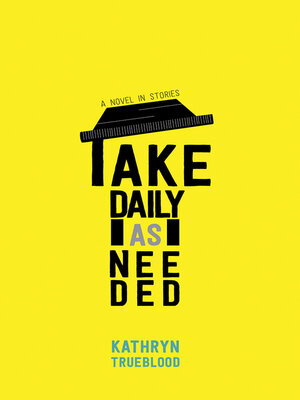 cover image of Take Daily as Needed
